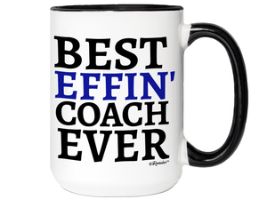 Funny Gifts for Coaches - Best Effin' Coach Ever Gag Coffee Mug
