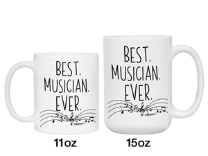 Musician Gifts - Best Musician Ever Coffee Mug