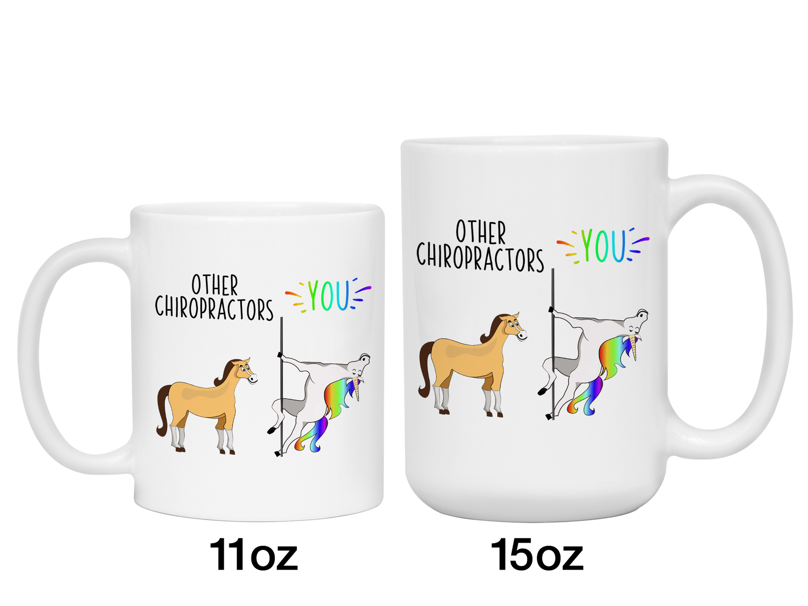 Chiropractor Gifts - Other Chiropractors You Funny Unicorn Coffee Mug