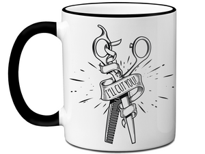 Funny Gifts for Hair Stylists, Barbers, Beauticians - I'll Cut You Funny Coffee Mug #2