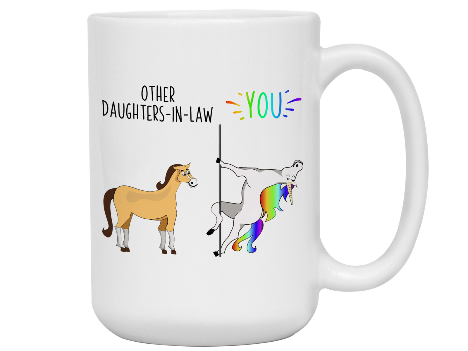 Daughter-in-law Gifts - Other Daughters-in-law You Funny Unicorn Coffee Mug