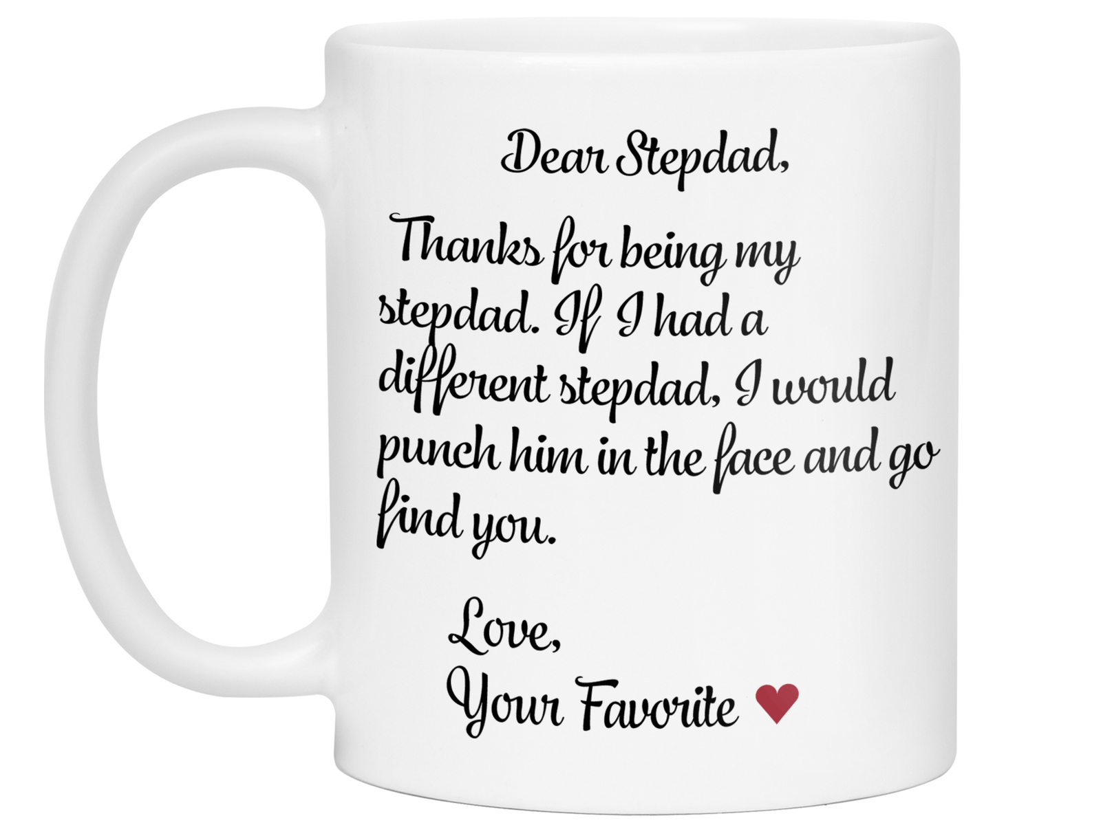 Funny Gifts for Stepdads - Thanks for Being My Stepdad Gag Coffee Mug - Father's Day Gift Idea