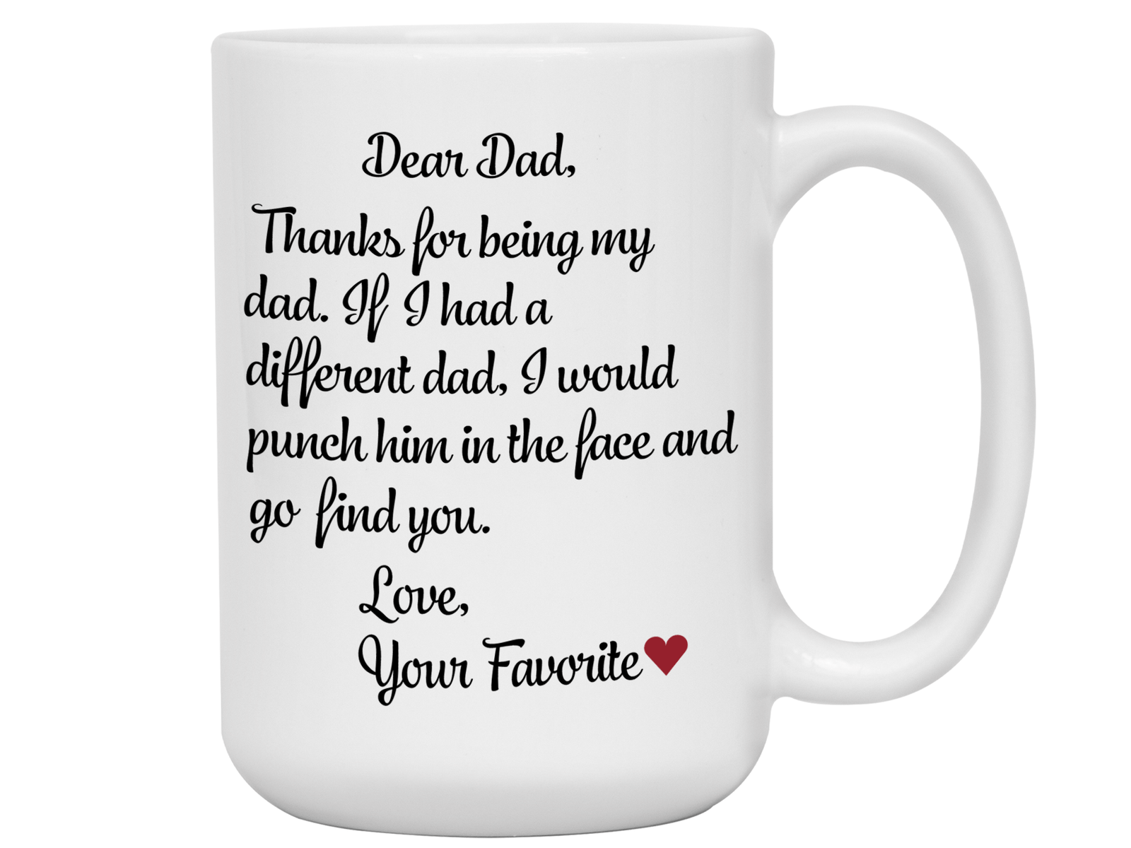 Funny Gifts for Dads - Thanks for Being My Dad Gag Coffee Mug - Father's Day Gift Idea