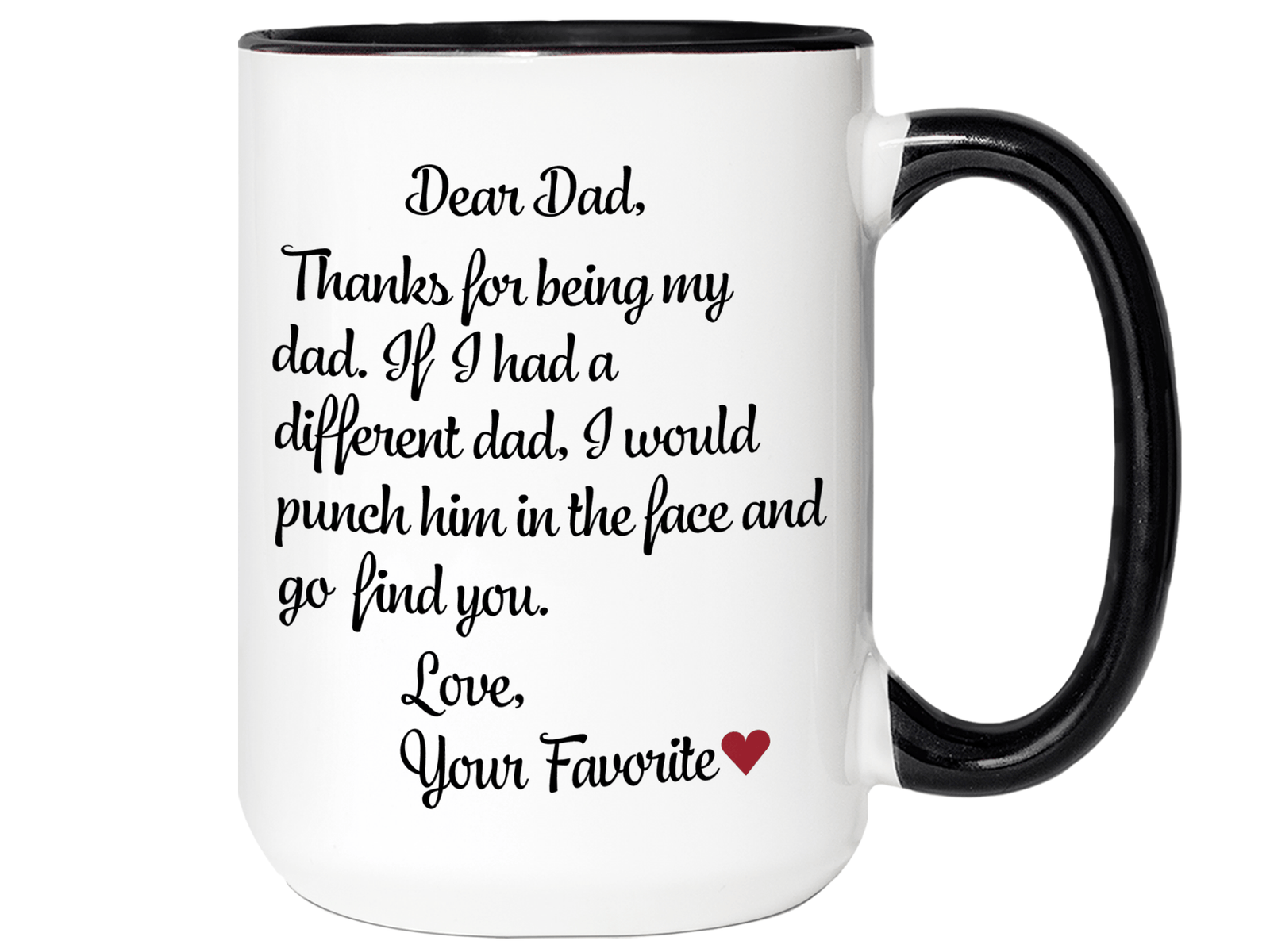 Funny Gifts for Dads - Thanks for Being My Dad Gag Coffee Mug - Father's Day Gift Idea