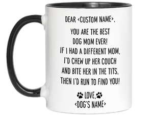 Funny Dog Mom Gifts - Dear Dog Mom Coffee Mug - Best Dog Mom - Custom Dog Name