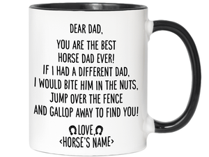 Funny Horse Dad Gifts - Dear Horse Dad You're the Best Horse Dad Ever Coffee Mug - Custom Horse Name