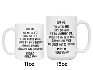 Funny Horse Dad Gifts - Dear Horse Dad You're the Best Horse Dad Ever Coffee Mug - Custom Horse Name