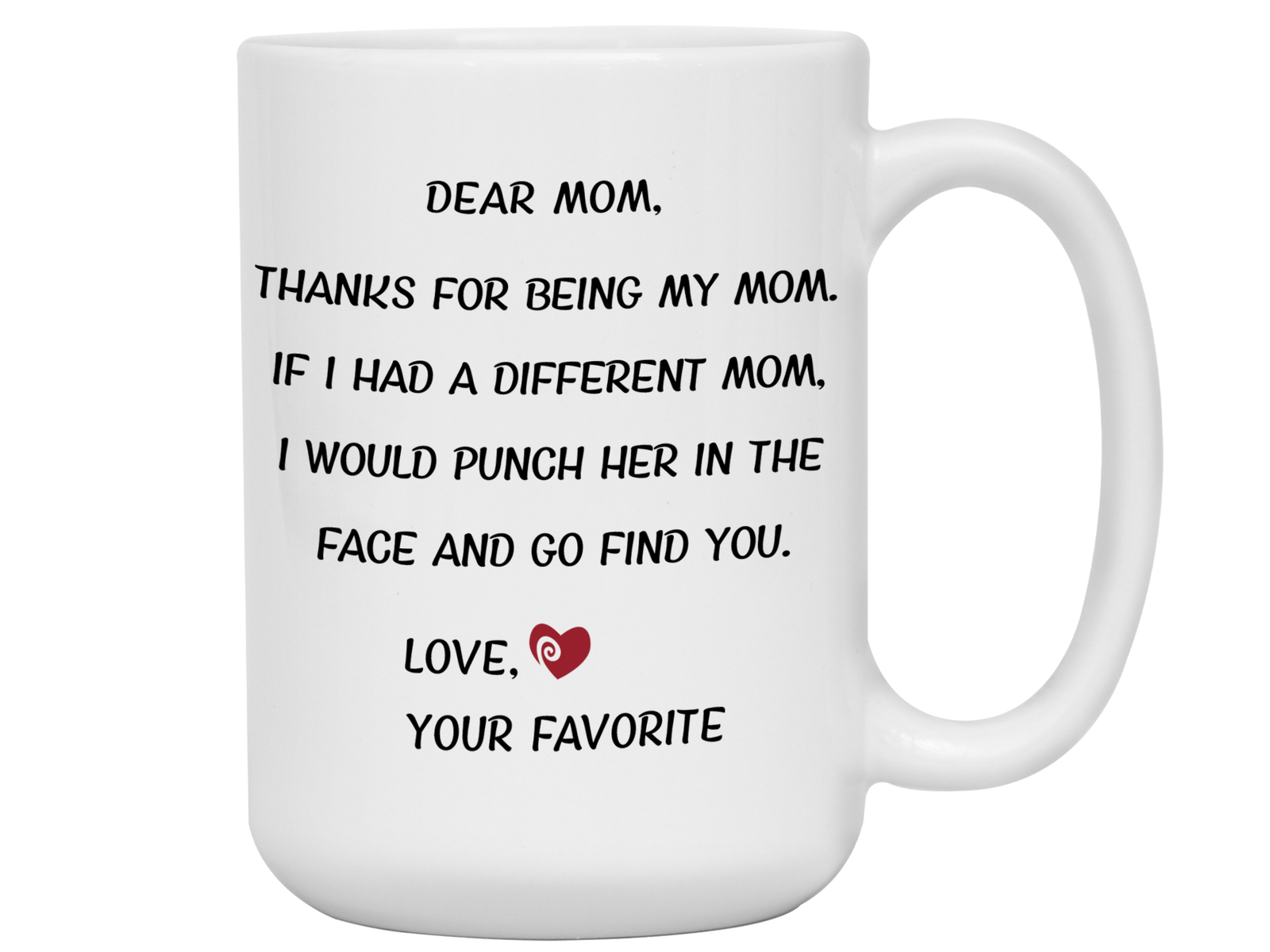 Funny Gifts for Moms - Thanks for Being My Mom Gag Coffee Mug - Mother's Day Gift Idea #2