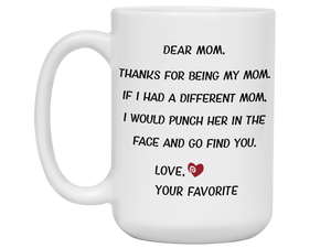 Funny Gifts for Moms - Thanks for Being My Mom Gag Coffee Mug - Mother's Day Gift Idea #2