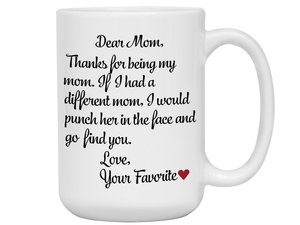 Funny Gifts for Moms - Thanks for Being My Mom Gag Coffee Mug - Mother's Day Gift Idea
