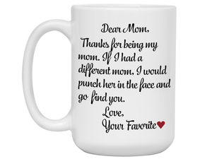 Funny Gifts for Moms - Thanks for Being My Mom Gag Coffee Mug - Mother's Day Gift Idea