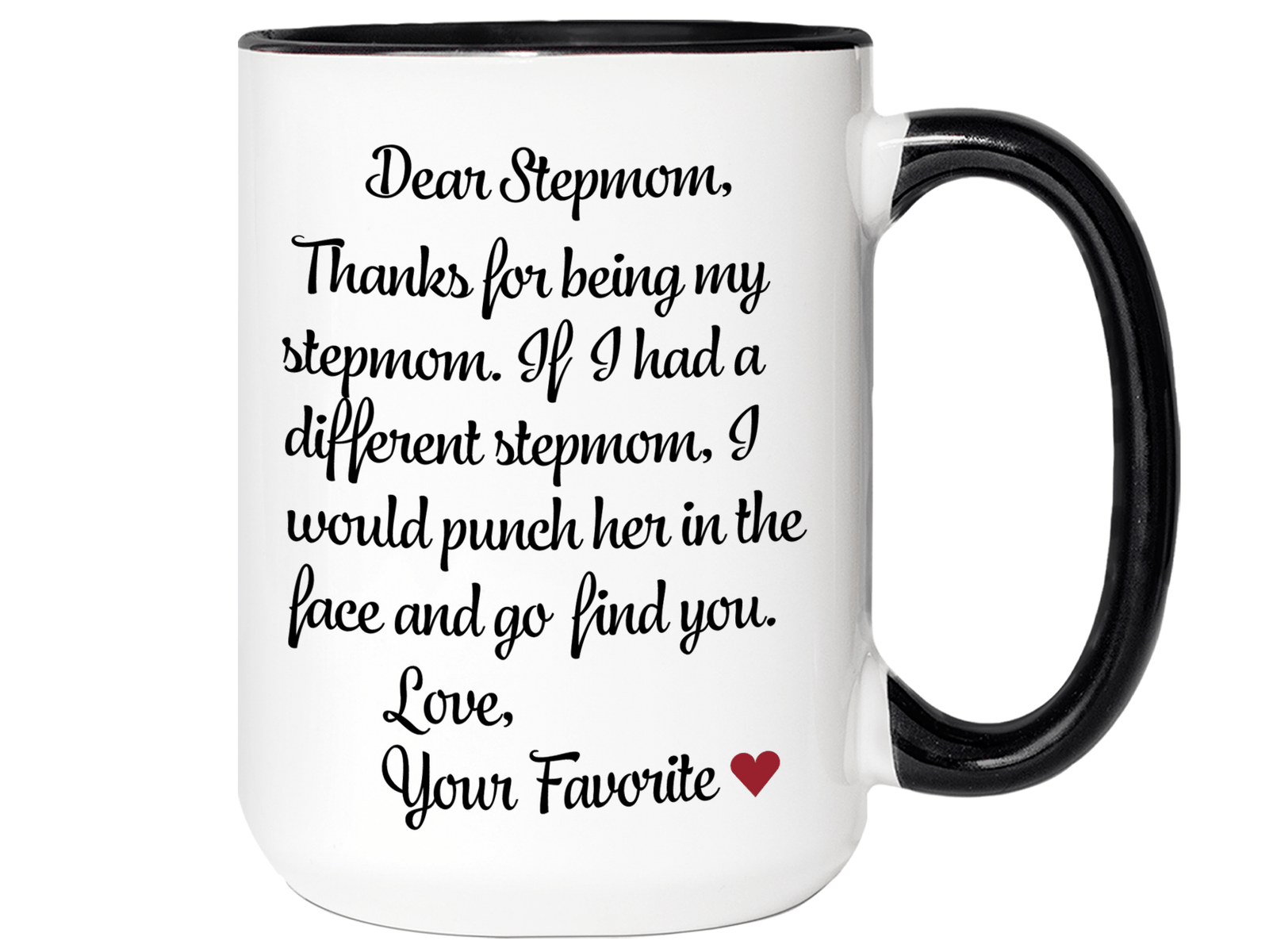 Funny Gifts for Stepmoms - Thanks for Being My Stepmom Gag Coffee Mug - Mother's Day Gift Idea
