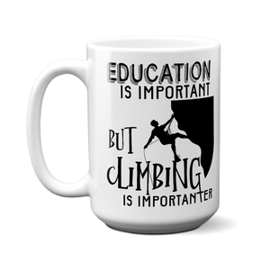 Education Is Important, But Climbing Is Importanter Funny Coffee Mug