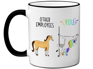 Employee Gifts - Other Employees You Funny Unicorn Coffee Mug - Appreciation Gifts