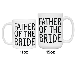 Father Of The Bride Coffee Mug Tea Cup - Wedding Gift Idea #2