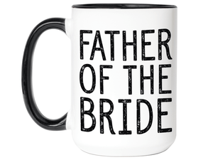 Father Of The Bride Coffee Mug Tea Cup - Wedding Gift Idea #2