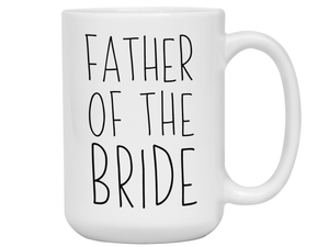 Father Of The Bride Coffee Mug Tea Cup - Wedding Gift Idea