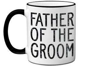 Father Of The Groom Coffee Mug Tea Cup - Wedding Gift Idea #2