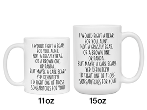 Funny Gifts for Aunts - I Would Fight a Bear for You Aunt Gag Coffee Mug