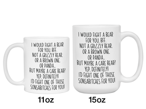 Funny Gifts for BFFs - I Would Fight a Bear for You BFF Gag Coffee Mug