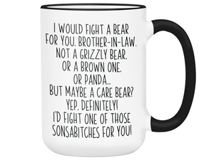 Funny Gifts for Brothers-in-law - I Would Fight a Bear for You Brother-in-law Gag Coffee Mug
