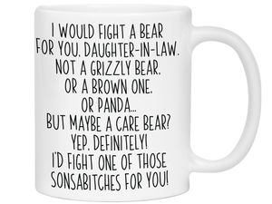 Funny Gifts for Daughters-in-law - I Would Fight a Bear for You Daughter-in-law Gag Coffee Mug