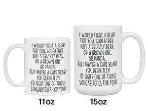 Funny Gifts for Godfathers - I Would Fight a Bear for You Godfather Gag Coffee Mug