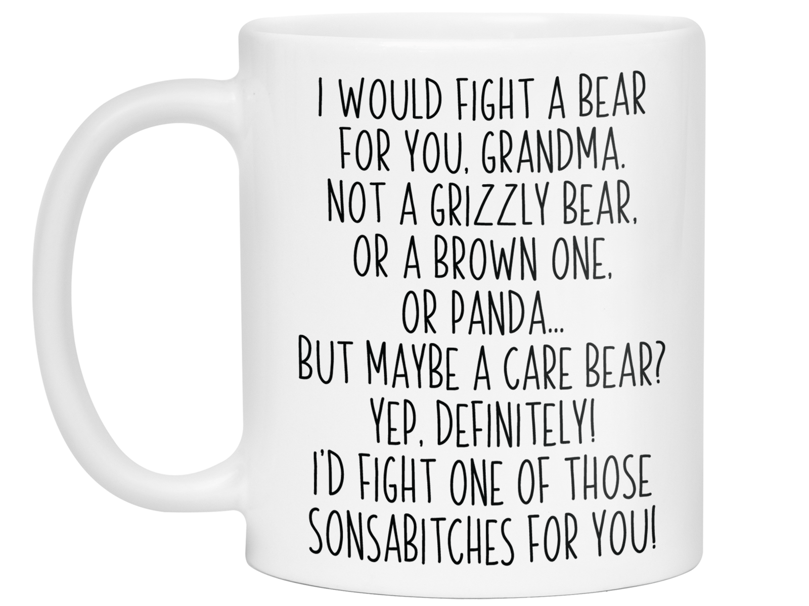 Funny Gifts for Grandmas - I Would Fight a Bear for You Grandma Gag Coffee Mug