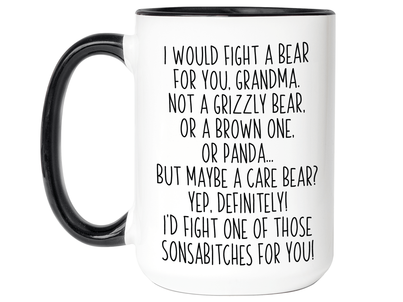 Funny Gifts for Grandmas - I Would Fight a Bear for You Grandma Gag Coffee Mug