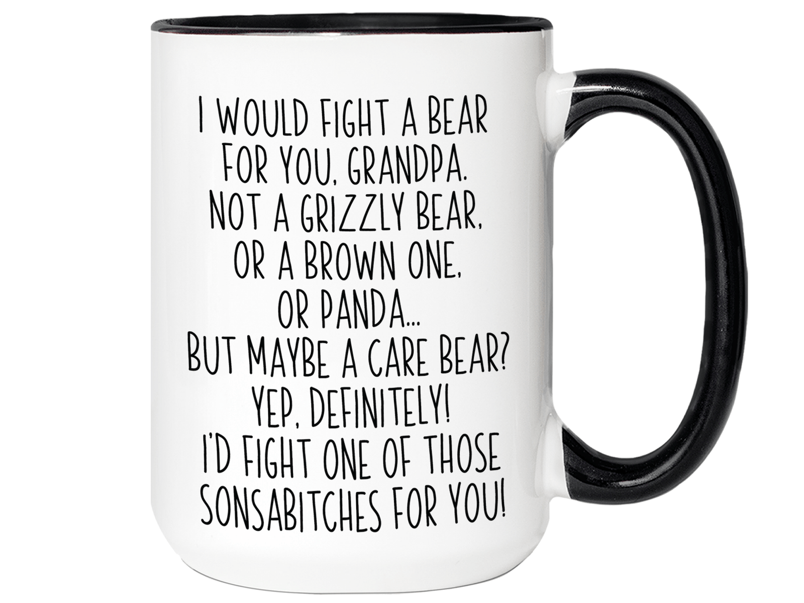 Funny Gifts for Grandpas - I Would Fight a Bear for You Grandpa Gag Coffee Mug
