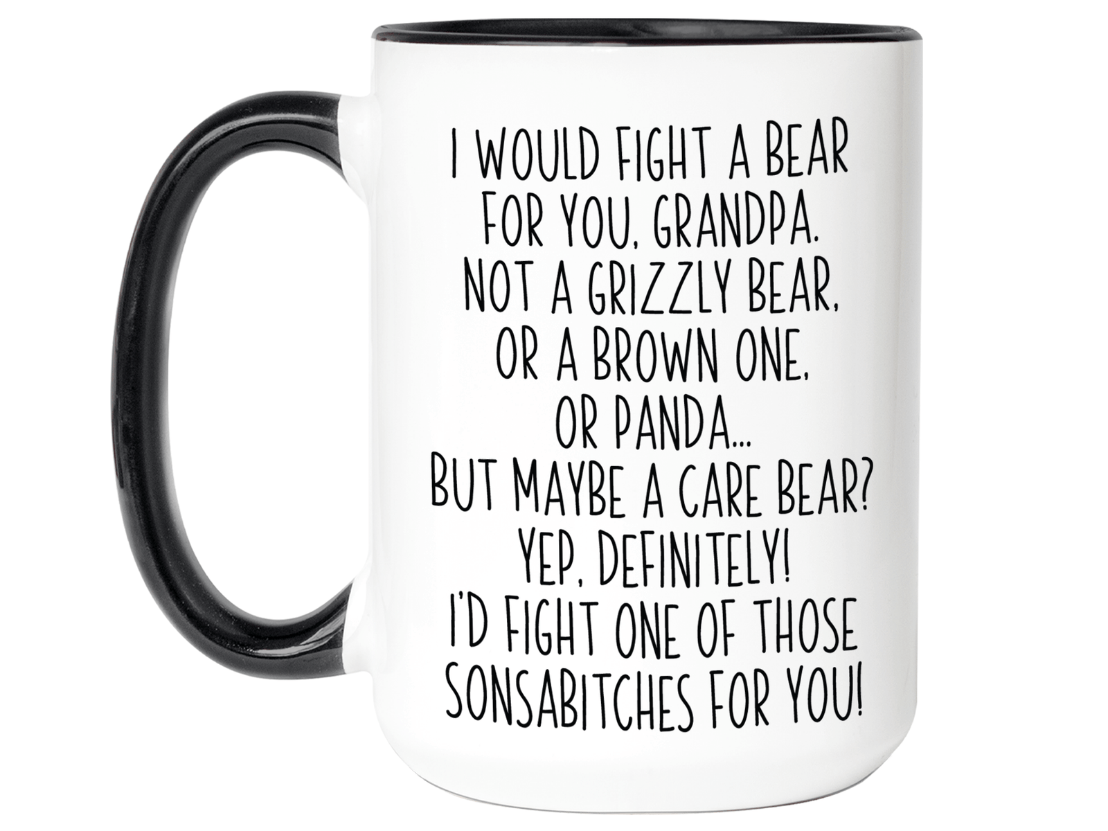 Funny Gifts for Grandpas - I Would Fight a Bear for You Grandpa Gag Coffee Mug