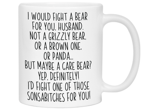 Funny Gifts for Husbands - I Would Fight a Bear for You Husband Gag Coffee Mug