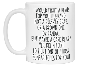 Funny Gifts for Husbands - I Would Fight a Bear for You Husband Gag Coffee Mug