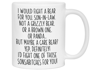Funny Gifts for Sons-in-law - I Would Fight a Bear for You Son-in-law Gag Coffee Mug