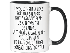 Funny Gifts for Stepdads - I Would Fight a Bear for You Stepdad Gag Coffee Mug