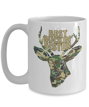 Best Buckin' Sister Funny Coffee Mug Tea Cup Deer Hunter Gift Idea