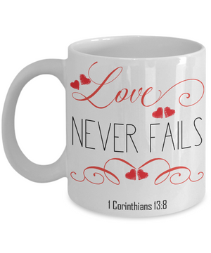 1 Corinthians 13-8 Love Coffee Mug | Tea Cup | Christian Gifts | Faith
