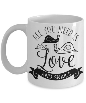 All You Need is Love and Snails Coffee/Tea Mug/Cup | Biologist/Snail Lover Gift Idea