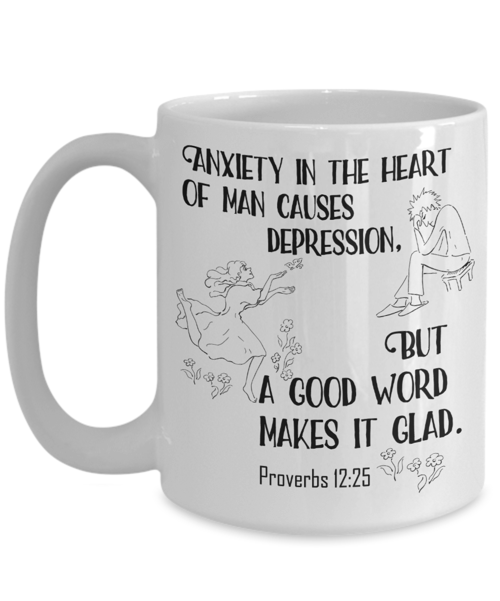 Proverbs 12:25 Coffee Mug 15oz