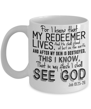 Job 19:25-26 Coffee Mug