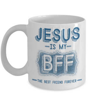 jesus is my bff coffee mug