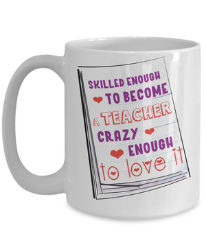 Funny Teacher Coffee Mug | Tea Cup | Gift Idea for Teachers