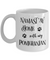Namast'ay Home With My Pomeranian Funny Coffee Mug Tea Cup Dog Lover/Owner Gift Idea