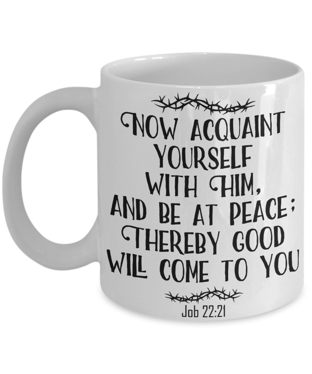 Job 22:21 Coffee Mug