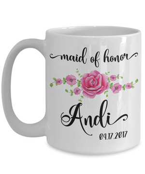 Maid of Honor Custom Coffee Mug | Personalized/Personalizable Gifts for Maid of Honor 15oz