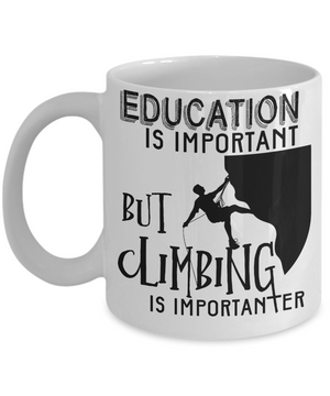 Education Is Important, But Climbing Is Importanter Funny Coffee Mug