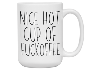 Sarcastic Mugs - Nice Hot Cup of Fuckoffee - Gag Gift Idea