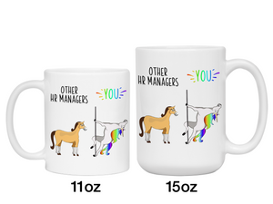 HR Manager Gifts - Other HR Managers You Funny Unicorn Coffee Mug