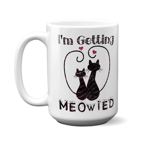 I'm Getting Meowied Cute Cat Coffee Mug Tea Cup | Bride to Be Gift Idea