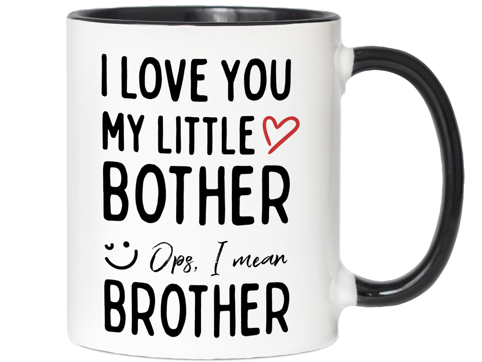 Little Brother Gifts - I Love You My Little Bother Ops Brother Funny Coffee Mug